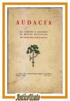 AUDACIA di Benito Mussolini 1936 libro illustrato Cambellotti scritti e discorsi