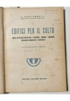 EDIFICI PER IL CULTO di Cassi Ramelli 1946 Vallardi libro architettura chiese