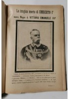 LA TRAGICA MORTE DI UMBERTO I il nuovo regno di Vittorio Emanuele III 1900 Libro