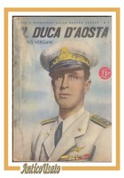 IL DUCA D'AOSTA di Orio Vergani 1942 Eroi della guerra libro fascismo biografia