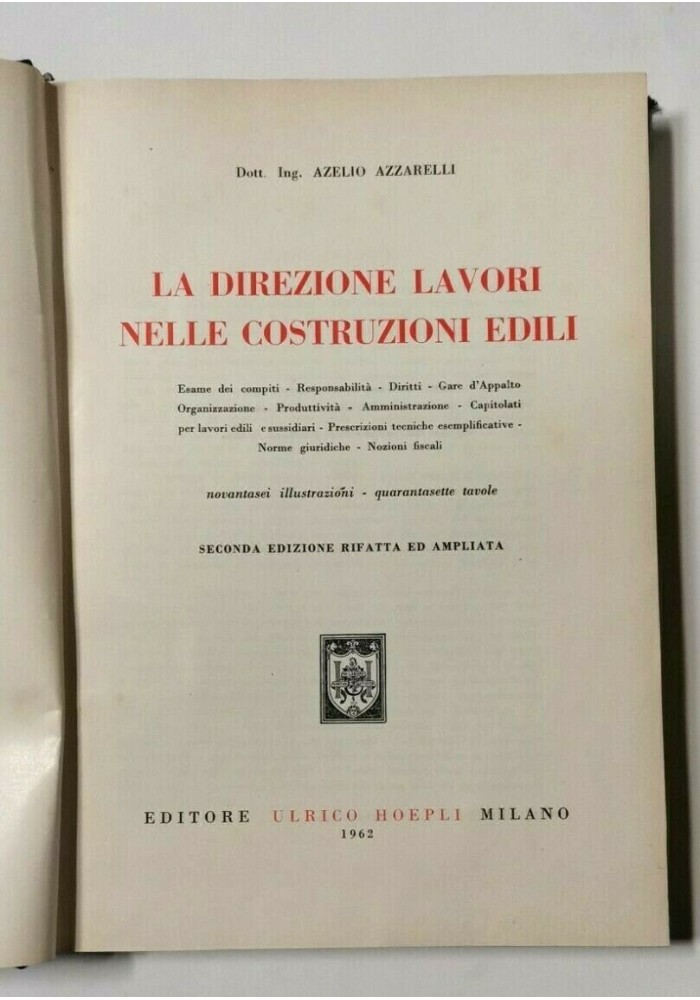 LA DIREZIONE LAVORI NELLE COSTRUZIONI EDILI di Azelio Azzarelli 1962 Hoepli