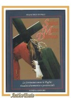 STABAT MATER DOLOROSA di Francesco Di Palo 1992 settimana santa in Puglia Libro