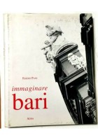 IMMAGINARE BARI di Egidio Pani 1995 Mario Adda editore libro poesia