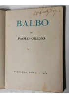 BALBO di Paolo Orano 1940 Libro Italo biografia fascismo Pinciana aeronautica