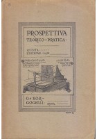 PROSPETTIVA TEORICO PRATICA di G Borgogelli 1915 Manuzio libro arte vintage