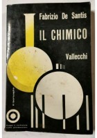 IL CHIMICO di Fabrizio De Santis 1961 Vallecchi libro manuale