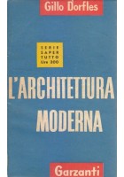 L'ARCHITETTURA MODERNA di Gillo Dorfles 1954  Garzanti  serie saper tutto libro