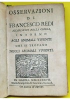 OSSERVAZIONI DI FRANCESCO REDI INTORNO AGLI ANIMALI VIVENTI 1687 libro antico