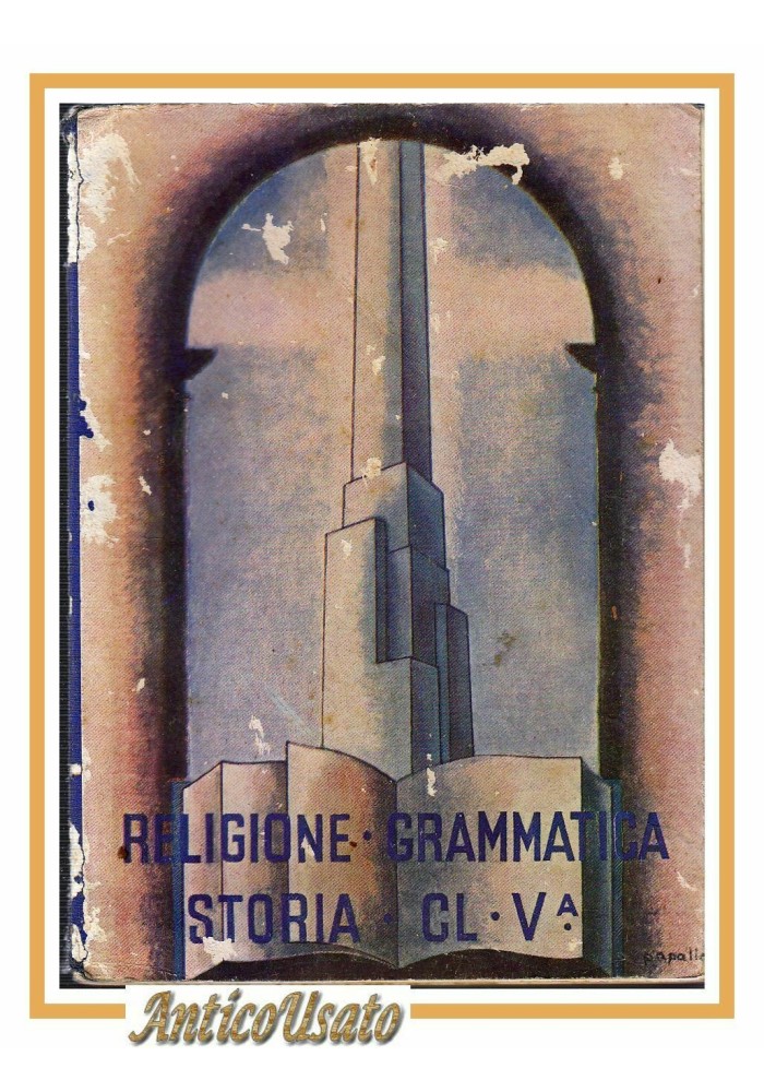 IL LIBRO DELLA V CLASSE ELEMENTARE 1941 scolastico fascismo religione Grammatica