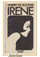 IRENE di Albert De Routisie 1968 Dellavalle libro romanzo illustrato erotico