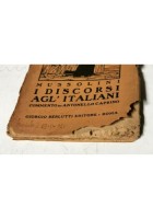 I DISCORSI AGL'ITALIANI di Benito Mussolini libro Berlutti fascismo 1923