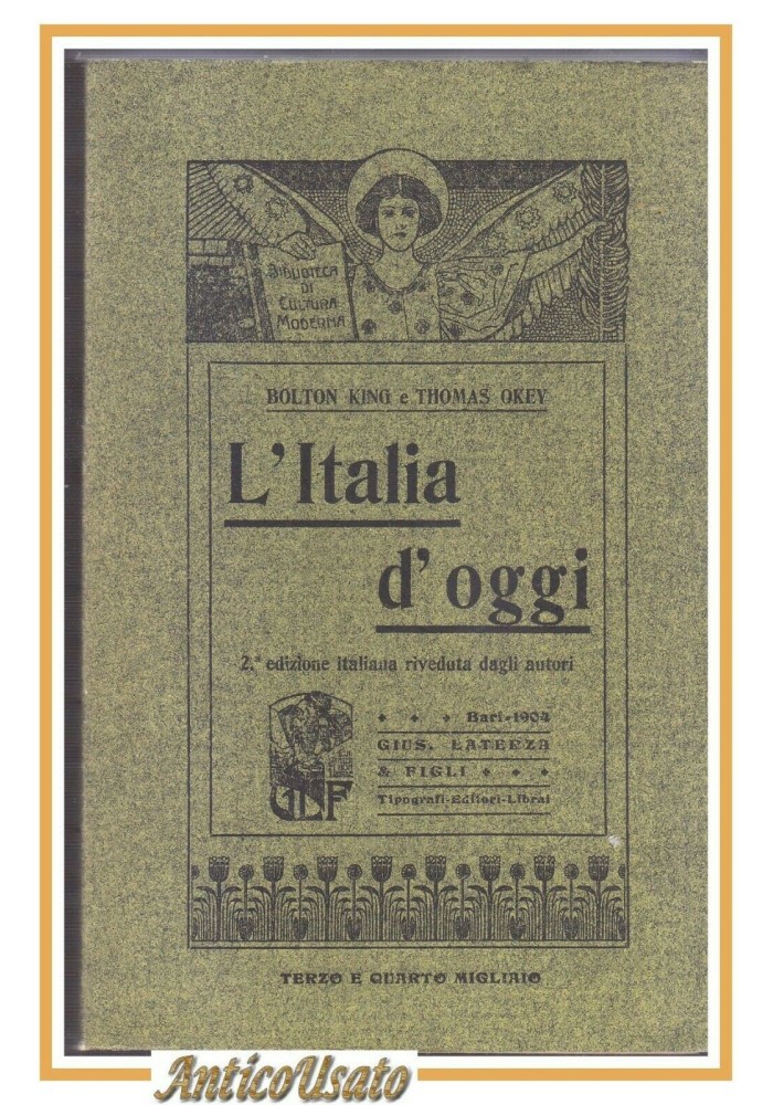 L'ITALIA D'OGGI di Bolton King e Thomas Okey 2001 Laterza libro copia anastatica