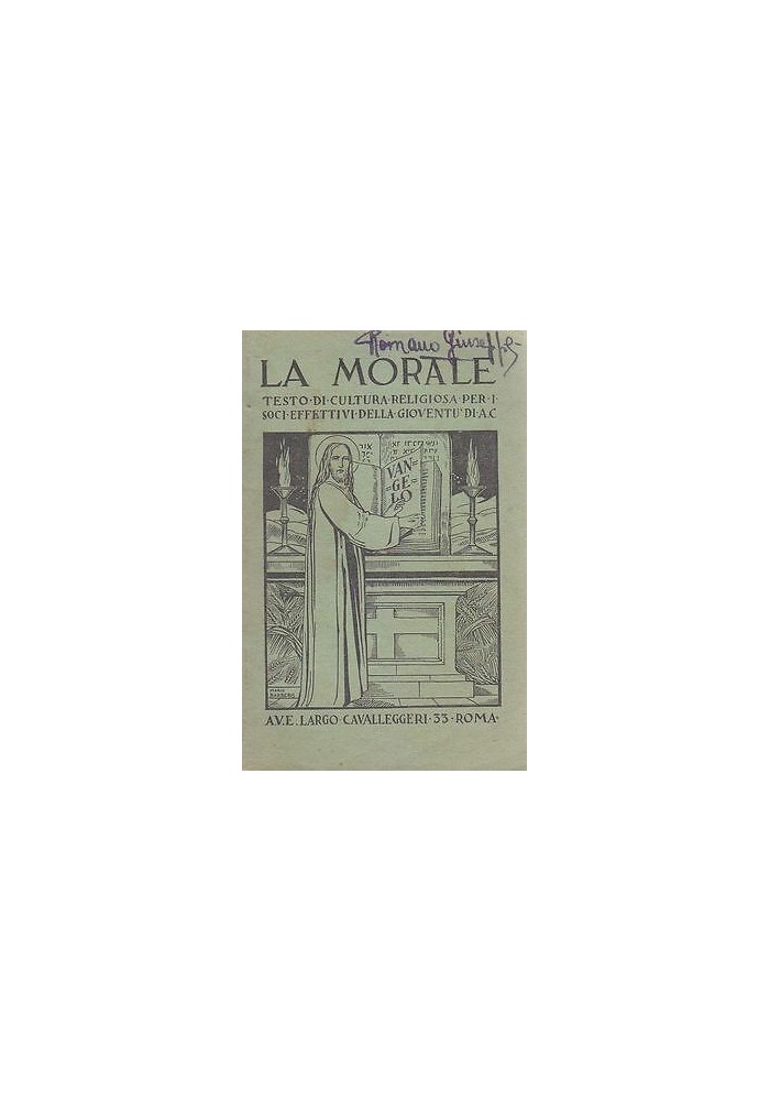 LA MORALE TESTO DI CULTURA RELIGIOSA per i soci azione cattolica libro 1937