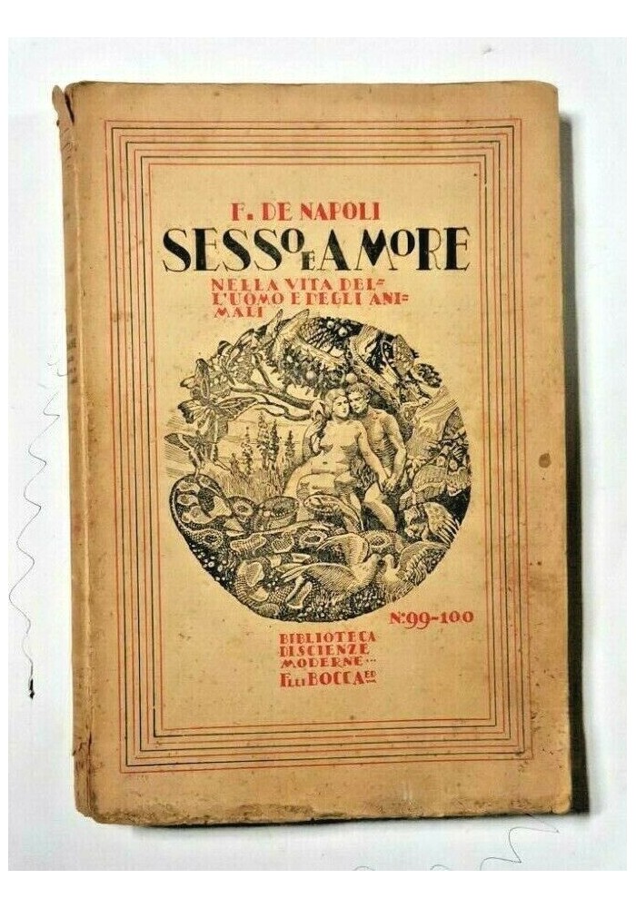 SESSO E AMORE nella vita dell’uomo animali di Ferdinando De Napoli volume 2 1943