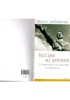 HITLER AL POTERE CINQUE ANNI DI NAZISMO IN GERMANIA H Lefebvre 2012 Medusa Libro