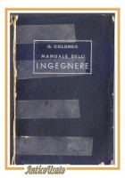 MANUALE DELL'INGEGNERE CIVILE E INDUSTRIALE di Giuseppe Colombo 1951 Hoepli