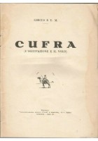 CUFRA l'occupazione e il volo di Libicus U M 1931 Tripoli d'Africa libro Fascismo