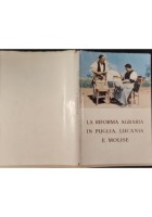LA RIFORMA AGRARIA IN PUGLIA LUCANIA E MOLISE 1963 Laterza Libro con fotografie
