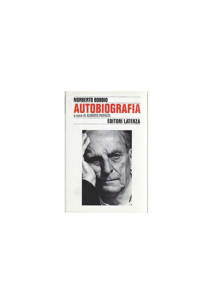 NORBERTO BOBBIO AUTOBIOGRAFIA a cura di Alberto Papuzzi 1997 Laterza Editore