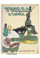 PUGLIA A TAVOLA di Vittore Fiore Luigi Sada e Nicola Borri 1979 Mario Adda 1979