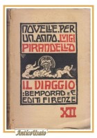 IL VIAGGIO di Luigi Pirandello novelle per un anno 1928 Bemporad libro romanzo