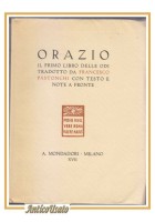 ORAZIO IL PRIMO LIBRO DELLE ODI 1939 Mondadori tradotto da Pastonchi Libro