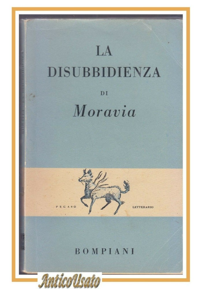 LA DISUBBIDIENZA di Alberto Moravia 1948 Bompiani II edizione libro romanzo