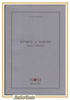Ritorno a Narciso Estetica e Modernità di Franco Fanizza 1993 Palomar libro
