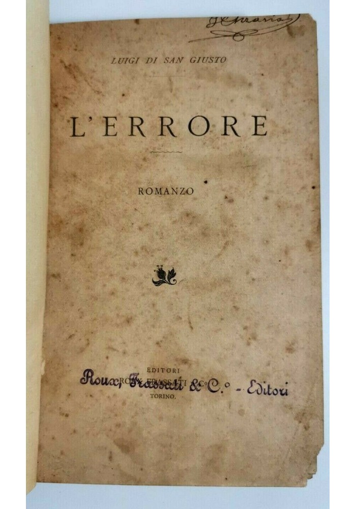 L'ERRORE di Luigi di San Giusto 1896 Roux e Frassati Libro Antico Romanzo I ediz