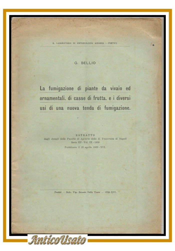 LA FUMIGAZIONE DI PIANTE DA VIVAIO ED ORNAMENTALI FRUTTA di Bellio 1938 libro
