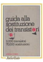 GUIDA ALLA SOSTITUZIONE DEI TRANSISTORI 1978 Il Rostro Libro Elettrotecnica