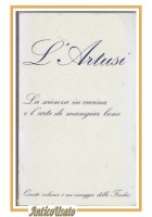 LA SCIENZA IN CUCINA E L'ARTE DI MANGIAR BENE di Artusi 1972 Garzanti per Findus
