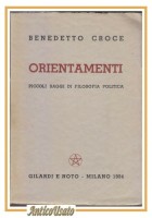ORIENTAMENTI Piccoli Saggi Di Filosofia Politica Benedetto Croce 1934 libro
