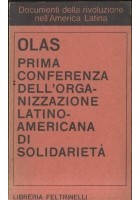 PRIMA CONFERENZA DELL'ORGANIZZAZIONE LATINO AMERICANA DI SOLIDARIETA' di Olas