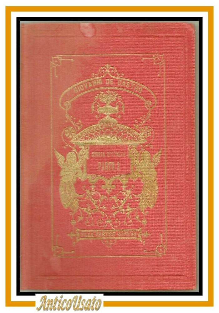SOMMARIO DELLA STORIA D'ITALIA volume 3 di De Castro 1884 Treves libro antico
