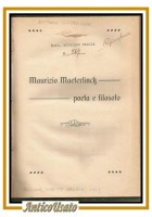 MAURIZIO MAETERLINCK POETA E FILOSOFO di Antonio Giusquiano 1917 libro AUTOGRAFO