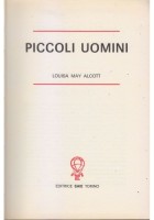 PICCOLI UOMINI e PICCOLE DONNE di Luisa May Alcott 1969 SAIE libri per ragazzi
