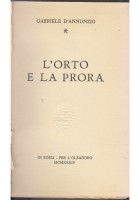 L'ORTO E LA PRORA di Gabriele D'Annunzio 1934 per l'oleandro libro poesia
