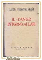 IL TANGO INTORNO AI LARI di Lavinia Trerotoli Adami 1930 Carabba Libro romanzo