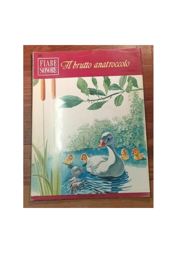 IL BRUTTO ANATROCCOLO di Andersen FIABE SONORE Fabbri 43 con DISCO libro 1966