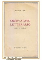 OSSERVATORIO LETTERARIO Scritti Critici di Gino De Lisa 1931 Libro Autografato