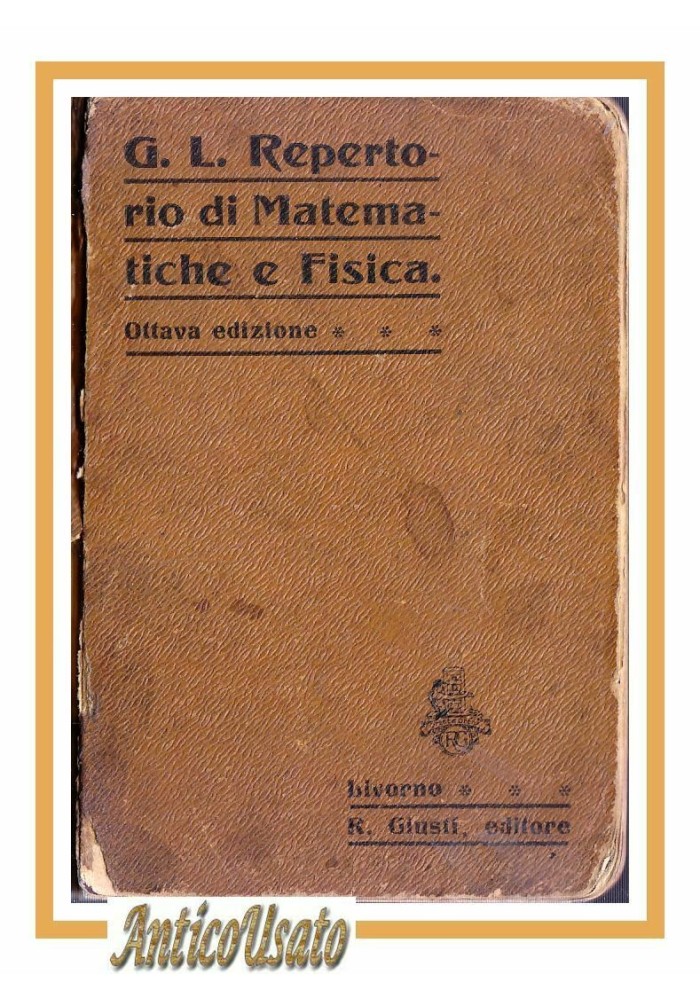 REPERTORIO DI MATEMATICHE E FISICA ELEMENTARI 1914 Giusti libro tascabile antico