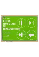 GUIDA MONDIALE DEI SEMICONDUTTORI di Schreiber 1974 Celi libro caratteristiche
