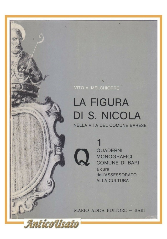LA FIGURA DI S. NICOLA nella vita del comune Barese di Vito Melchiorre Libro San