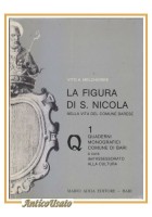 LA FIGURA DI S. NICOLA nella vita del comune Barese di Vito Melchiorre Libro San