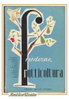 FRUTTICOLTURA MODERNA lezioni di aggiornamento tecnico 1955 Edagricole libro