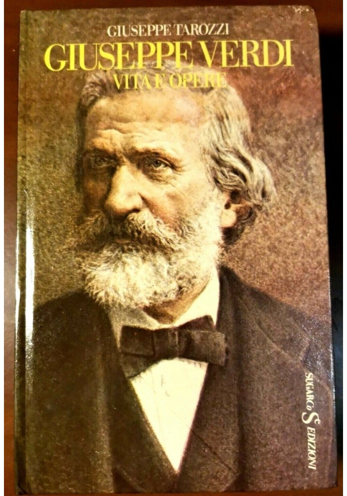 GIUSEPPE VERDI vita e opere di Tarozzi 1982 Sugarco libro biografia musicista