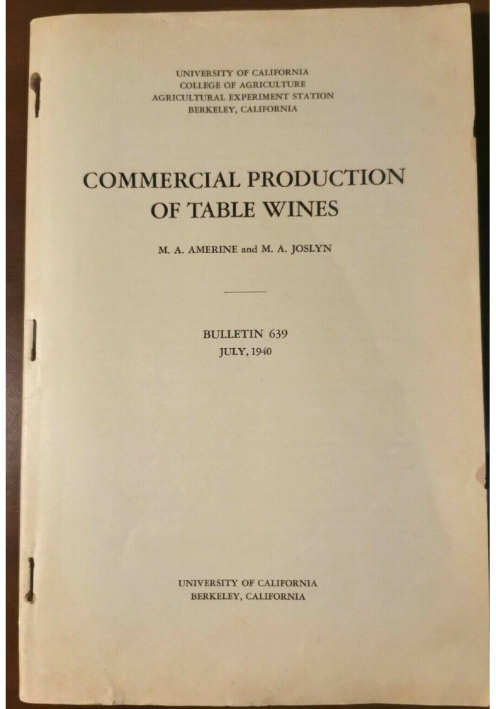 COMMERCIAL PRODUCTION OF TABLE WINES Amerine Joslyn 1940 university California