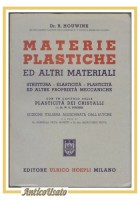 MATERIE PLASTICHE ED ALTRI MATERIALI di Houwink 1946 Ulrico Hoepli libro manuale