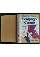 COMPAGNI D'ARME di Konstantin Simonov 1966 Editori Riuniti libro narrativa russa